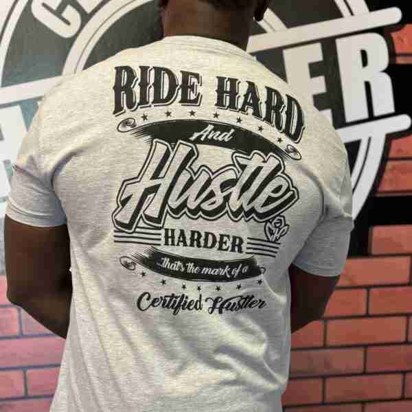 Ride Hard Hustle Harder T-Shirt